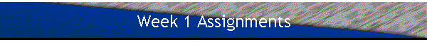 Week 1 Assignments