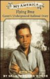 Flying Free: Corey's Underground Railroad Diary, Vol. 2